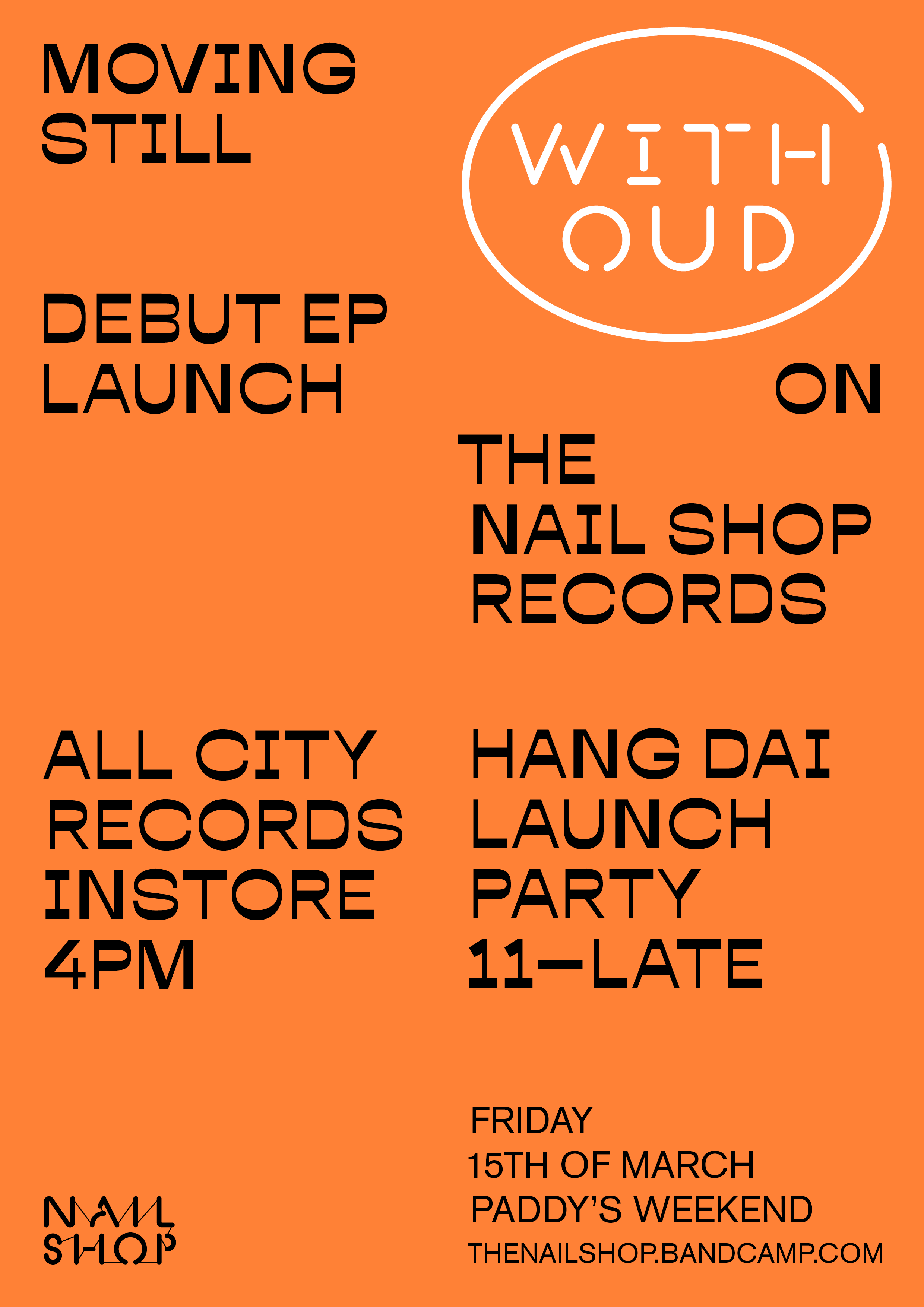 The Nail Shop Records, Movging Still, Dublin Release Party